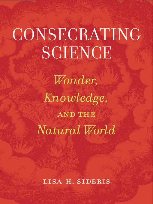 Title details for Consecrating Science by Lisa H. Sideris - Available